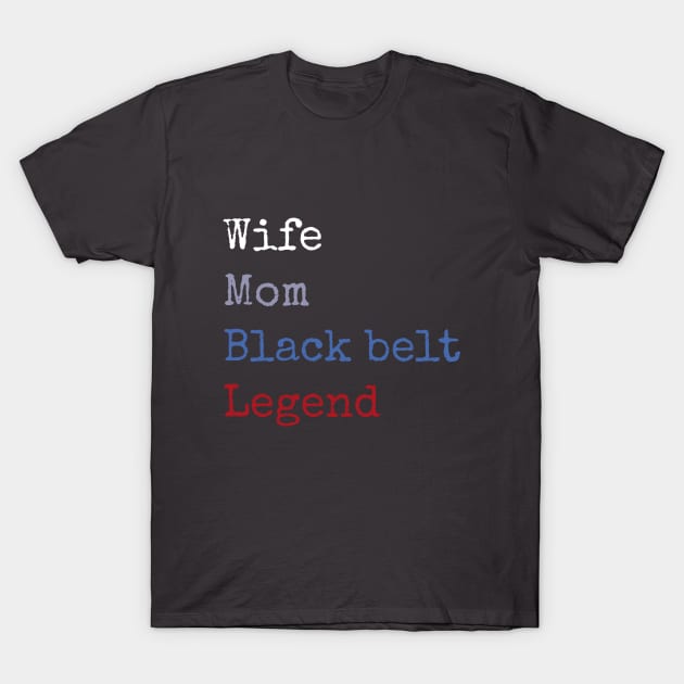 Black belt wife T-Shirt by Apollo Beach Tees